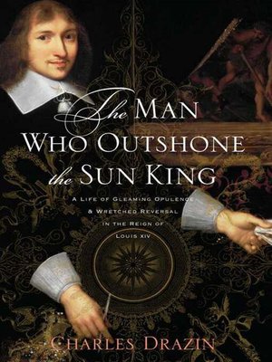 cover image of The Man Who Outshone the Sun King